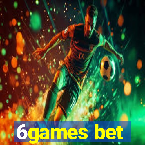 6games bet